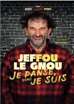 Affiche de Jeffou le Gnou dans Je panse donc je suis