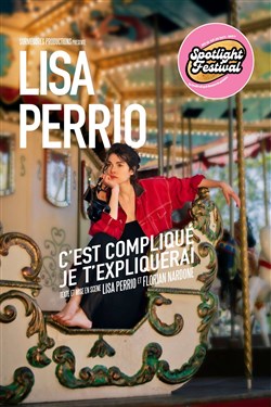 Affiche de Lisa Perrio dans C'est compliqué, je t'expliquerai