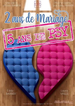 Affiche de 2 ans de Mariage, 5 ans de Psy