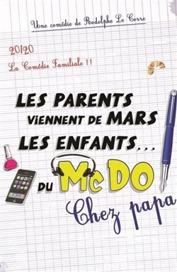 Affiche de Les parents viennent de Mars, les enfants du McDo ! Chez papa