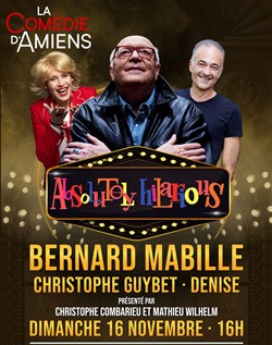 Affiche de Absolutely Hilarious avec Bernard Mabille