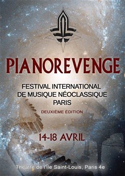 Affiche de Piano Revenge Festival Paris 2e édition | Programme du samedi 18 avril à 18h