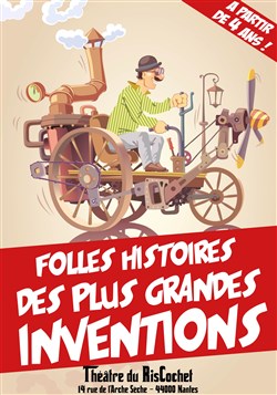 Affiche de Folles histoires des grandes inventions !