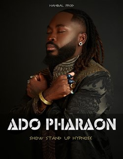 Affiche de Ado Pharaon | Show Hypnose - Stand Up