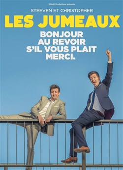 Affiche de Les Jumeaux dans Bonjour, au revoir, s'il vous plait, merci