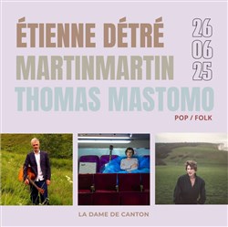 Affiche de Étienne Détré + MartinMartin + Thomas Mastomo