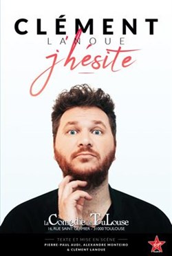 Affiche de Clément Lanoue dans J'hésite
