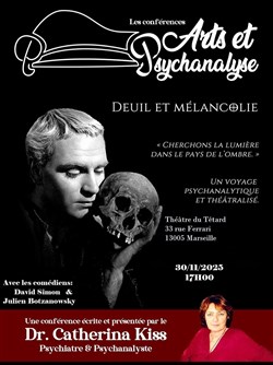 Affiche de Conférence théâtralisée Arts et Psychanalyse : Deuil et mélancolie