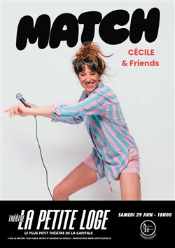 Affiche de Cécile & Friends dans Match