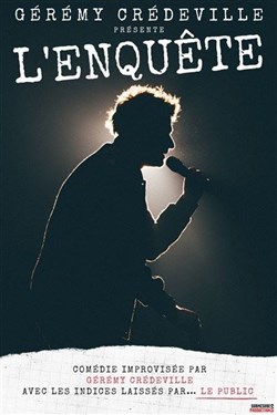 Affiche de Gérémy Credeville dans l'Enquête