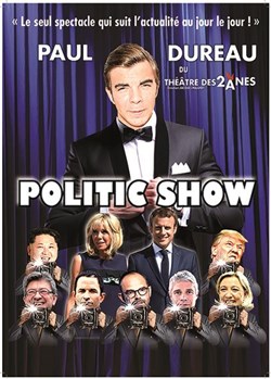 Affiche de Paul Dureau dans Politic Show