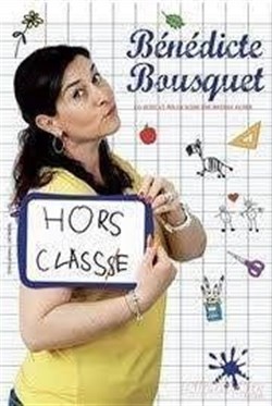 Affiche de Bénédicte Bousquet dans Hors classe