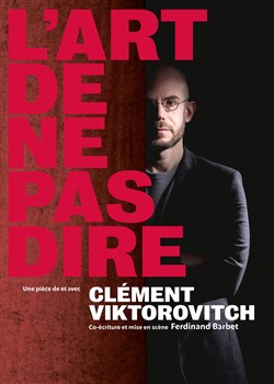 Affiche de Clément Viktorovitch dans L'art de ne pas dire