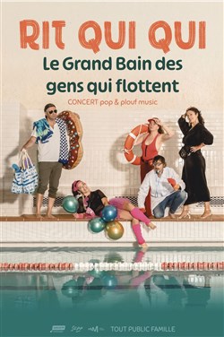 Affiche de Rit Qui Qui : Le grand Bain des gens qui flottent