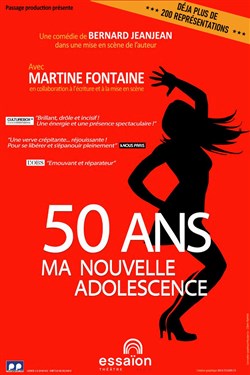 Affiche de Martine Fontaine dans 50 ans ma nouvelle adolescence