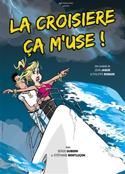 Affiche de La croisière ça m'use | au profit du Téléthon