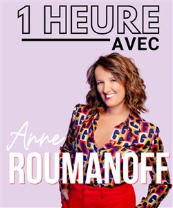 Affiche de 1 heure avec Anne Roumanoff