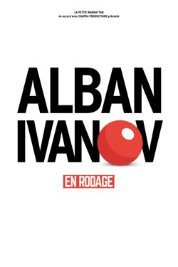 Affiche de Alban Ivanov | En Rodage