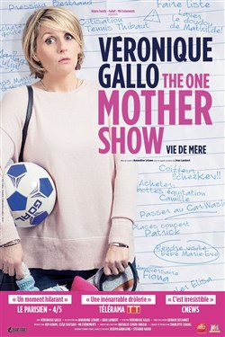 Affiche de Véronique Gallo dans The One Mother Show - Vie de Mère