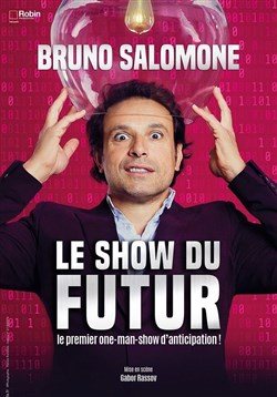 Affiche de Bruno Salomone dans Le show du futur