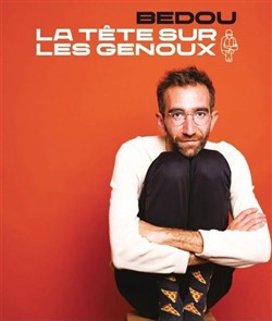 Affiche de Bedou dans La tête sur les genoux