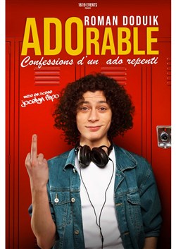 Affiche de Roman Doduik dans ADOrable, confessions d'un ado repenti