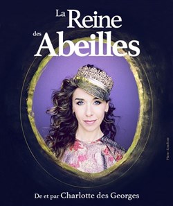 Affiche de Charlotte des Georges dans La Reine des Abeilles