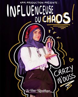 Affiche de Crazy N'ouss dans Influenceuse du chaos