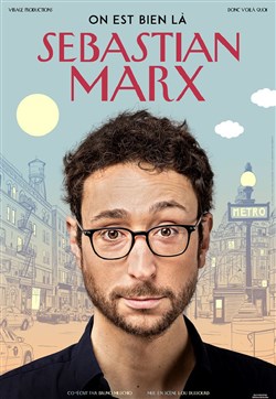 Affiche de Sebastian Marx dans On est bien là