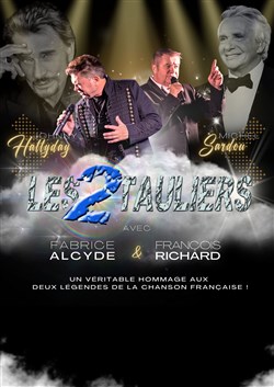 Affiche de Les 2 Tauliers : Michel Sardou & Johnny Hallyday