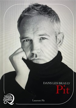 Affiche de Laurent Pit dans Dans les brasd'Pit
