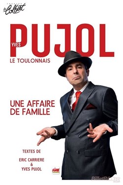 Affiche de Yves Pujol dans Une affaire de famille