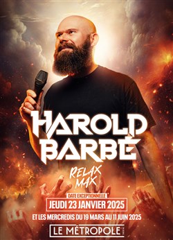 Affiche de Harold Barbé dans Relax Max