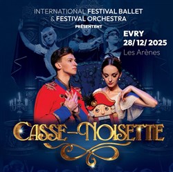 Affiche de Casse-Noisette | International Festival Ballet & Festival Orchestra