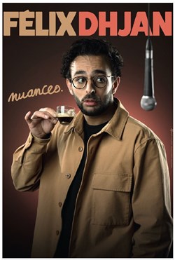 Affiche de Félix Dhjan dans Nuances