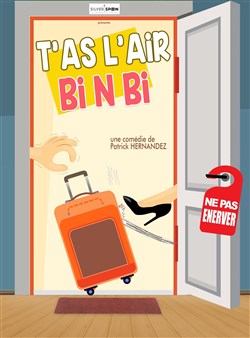 Affiche de T'as l'air Bi N Bi