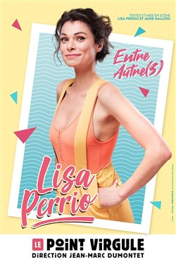 Affiche de Lisa Perrio dans Entre Autre(s)