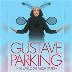 Affiche de Gustave Parking dans De mieux en mieux pareil