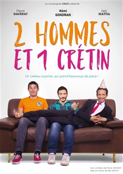 Affiche de 2 hommes et 1 crétin