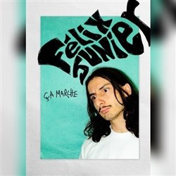 Affiche de Félix Junier dans Ça marche