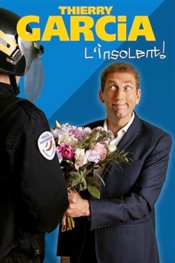 Affiche de Thierry Garcia dans l'Insolent