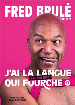 Affiche de Fred Brulé dans J'ai la langue qui fourche