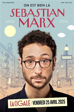 Affiche de Sebastian Marx dans On est bien là
