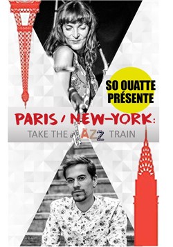 Affiche de So Ouatte dans Take the jazz train
