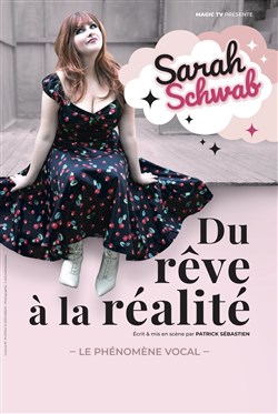 Affiche de Sarah Schwab dans Du rêve à la réalité