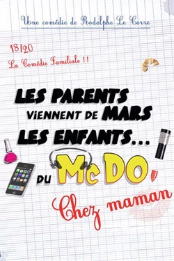 Affiche de Les parents viennent de Mars, les enfants du McDo | Chez maman
