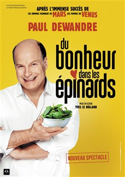 Affiche de Paul Dewandre dans Du bonheur dans les épinards