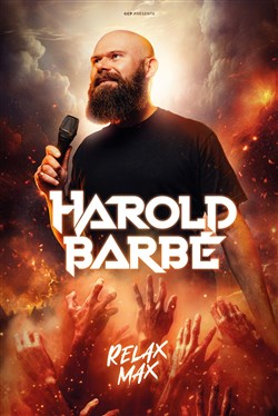 Affiche de Harold Barbé dans Relax Max