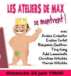 Affiche de Les ateliers de Max se montrent...
