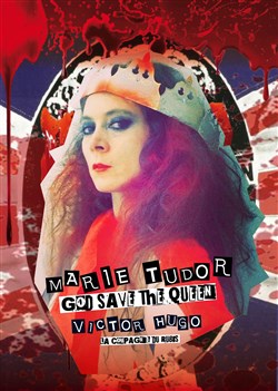 Affiche de Marie Tudor, God save the Queen